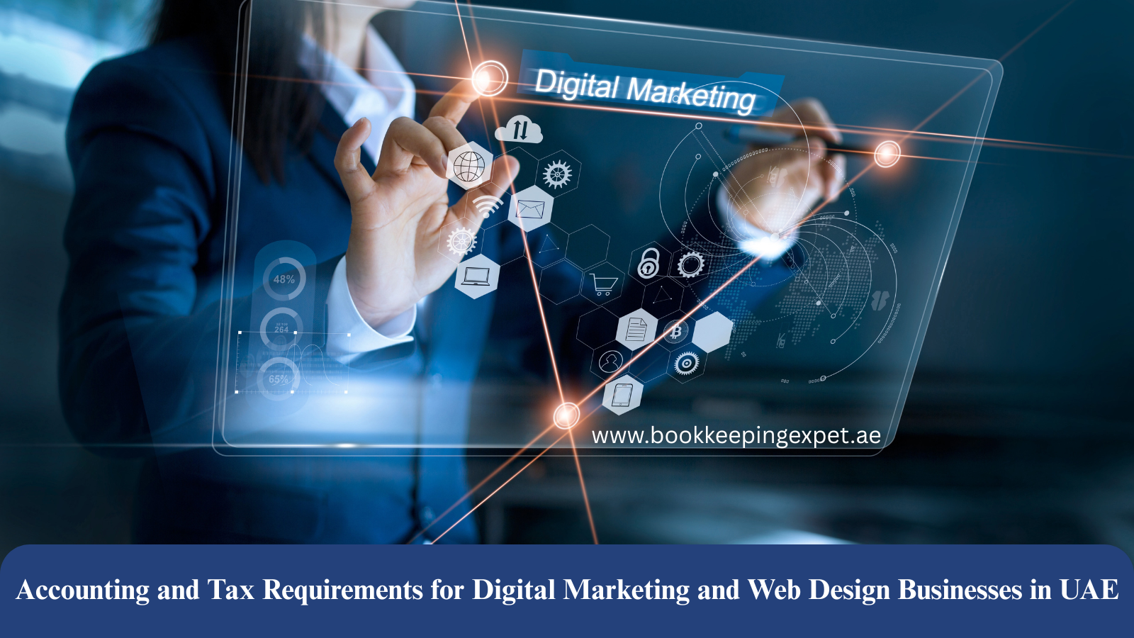 Accounting and Tax Requirements for Digital Marketing and Web Design Businesses in UAE