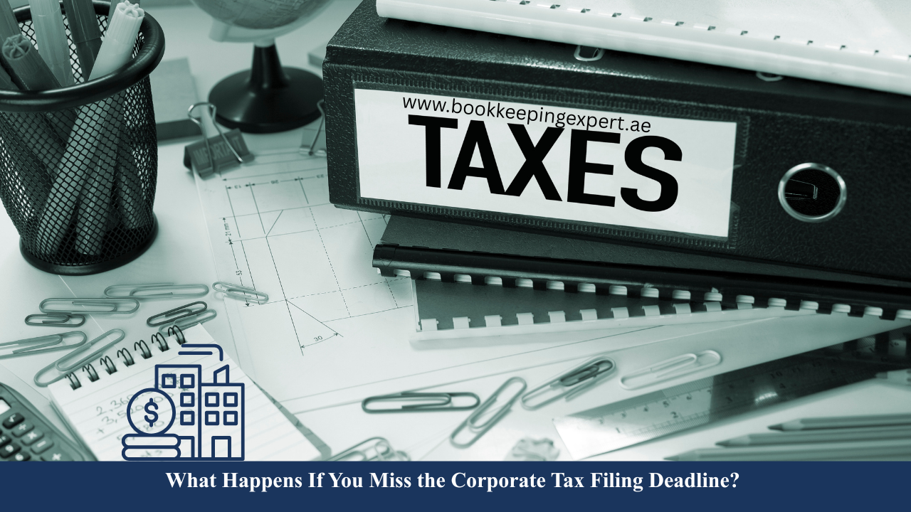 What Happens If You Miss the Corporate Tax Filing Deadline?