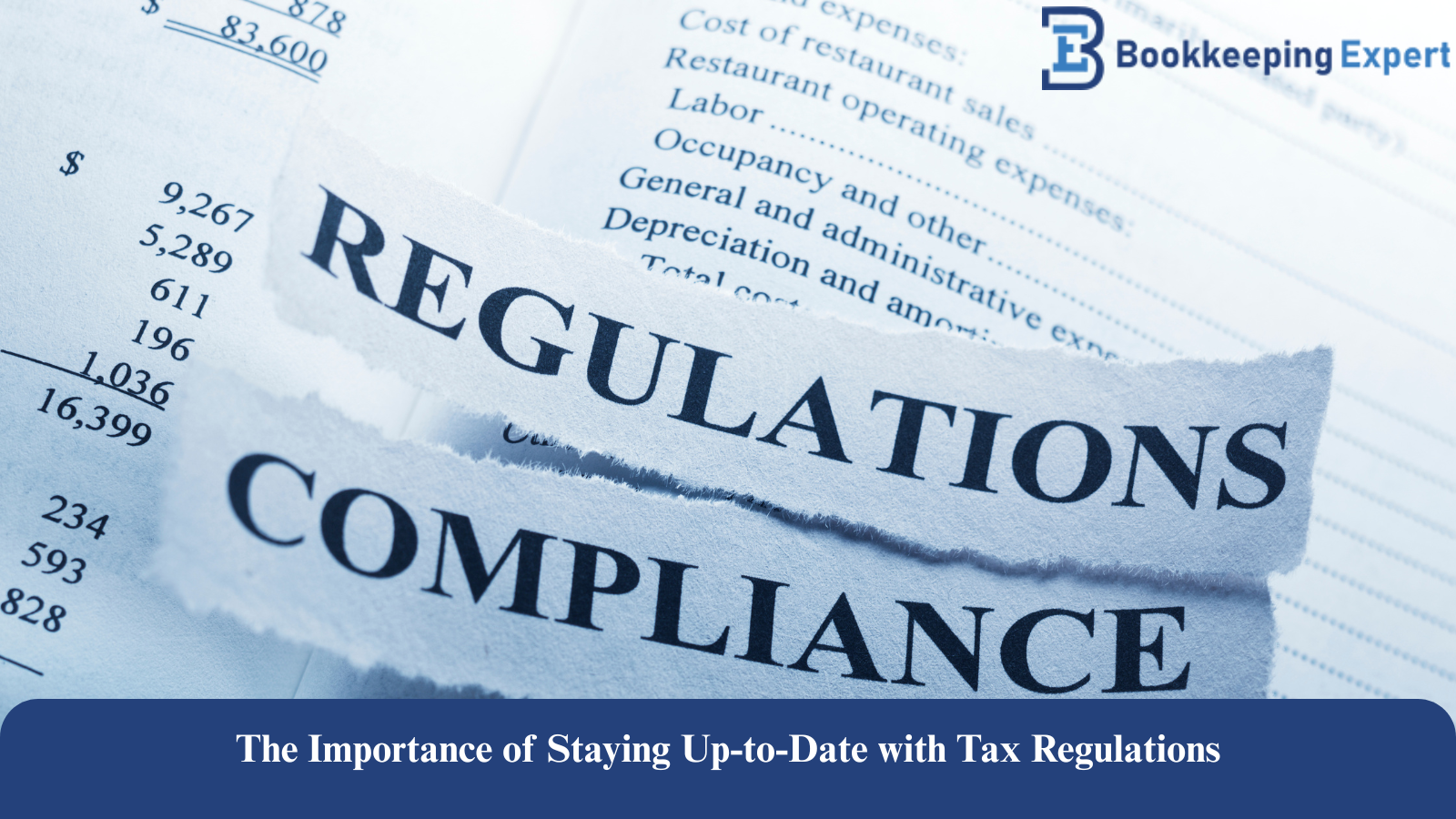 The Importance of Staying Up-to-Date with Tax Regulations