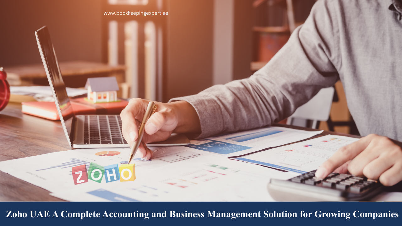 Zoho UAE A Complete Accounting and Business Management Solution for Growing Companies